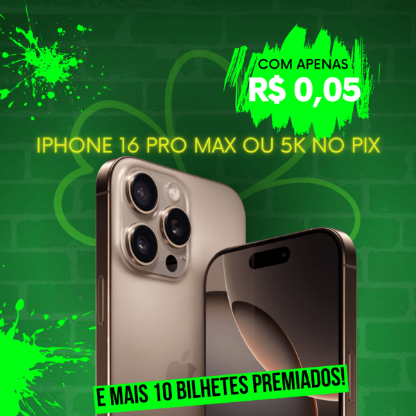 iPhone 16 Pro Max ou 5k no Pix